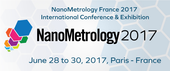 NanoMetrology France 2017 Conference & Exhibition - Paris, France
