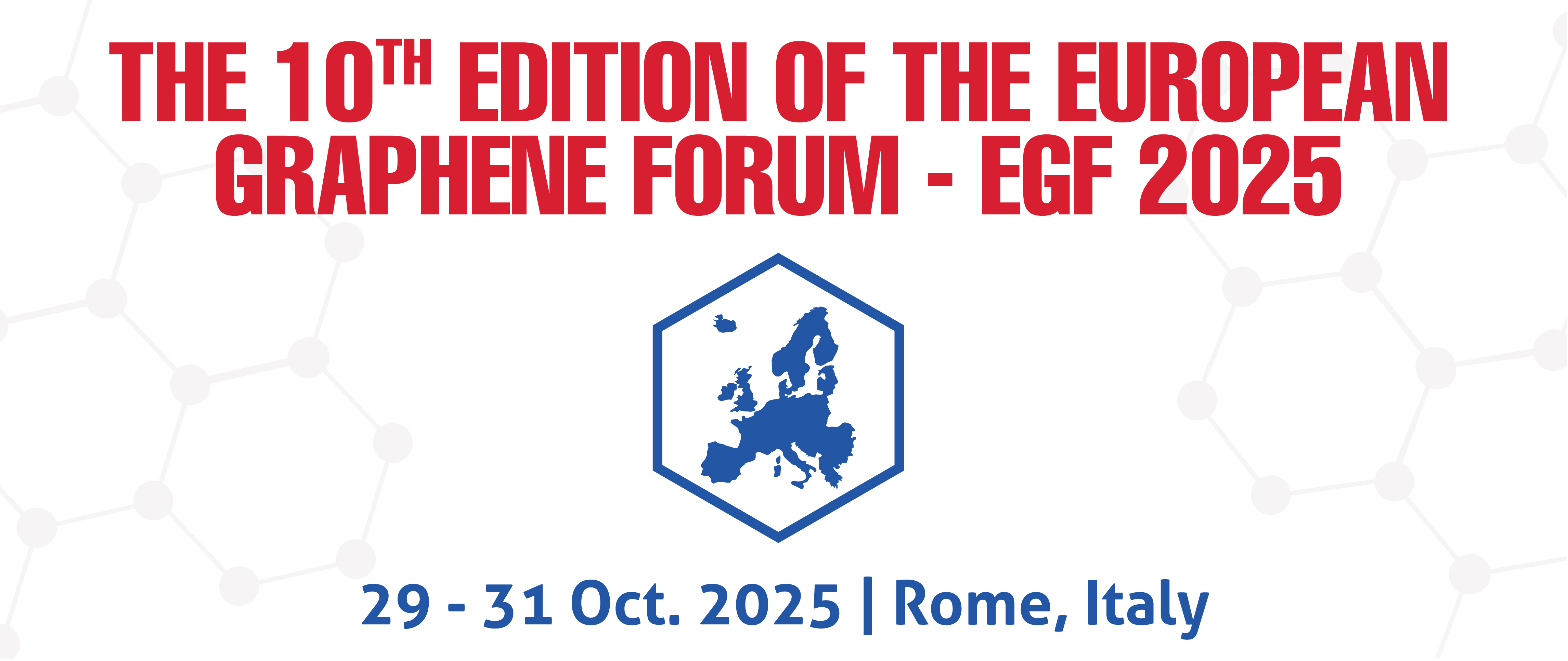 The 10th edition of the European Graphene Forum - EGF 2025