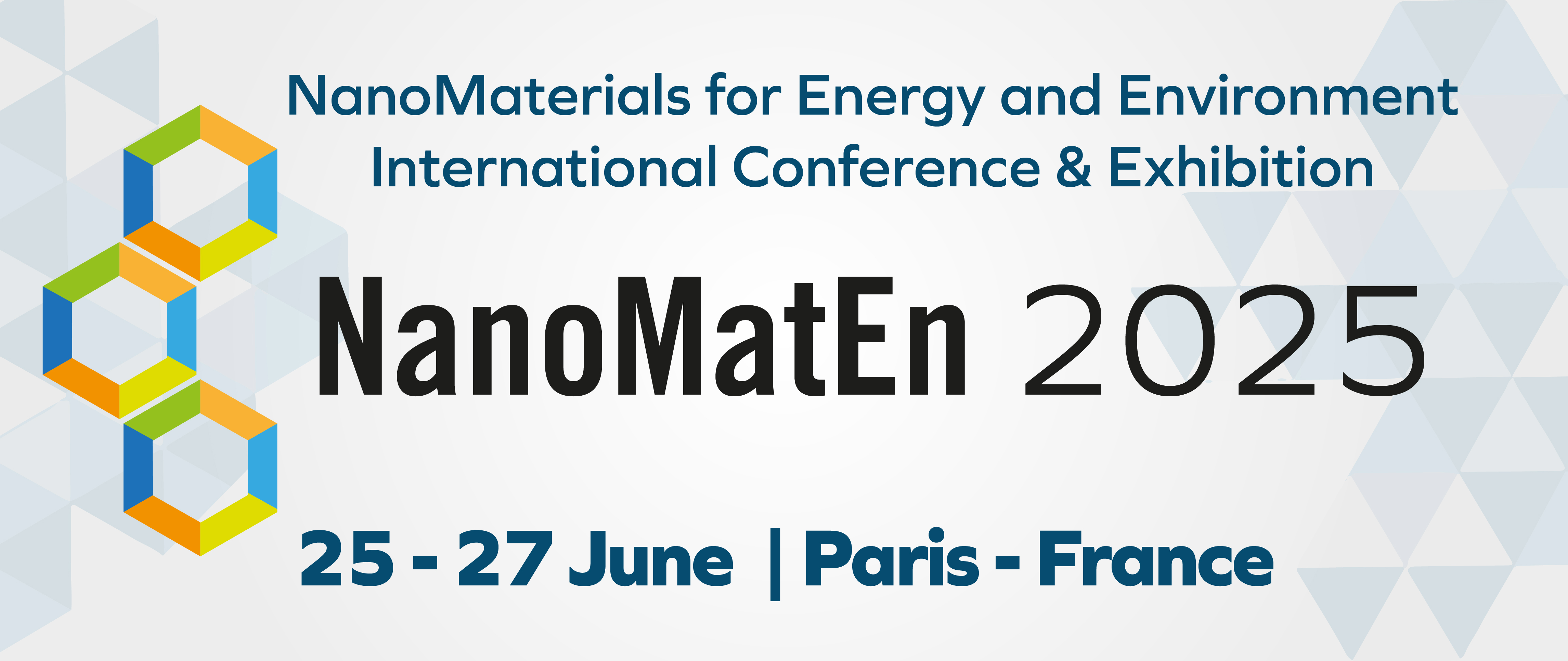 The 10th edition of the International conference on NanoMaterials for Energy & Environment - NanoMatEn 2025, 25 - 27 June 2025, Paris, France