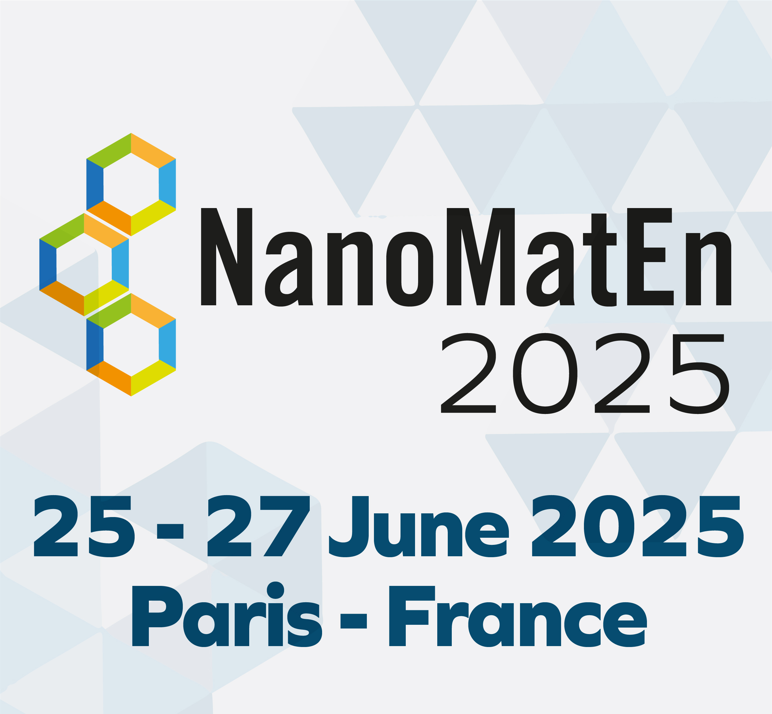 The 10th edition of the International conference on NanoMaterials for Energy & Environment - NanoMatEn 2025, 25 - 27 June 2025, Paris, France